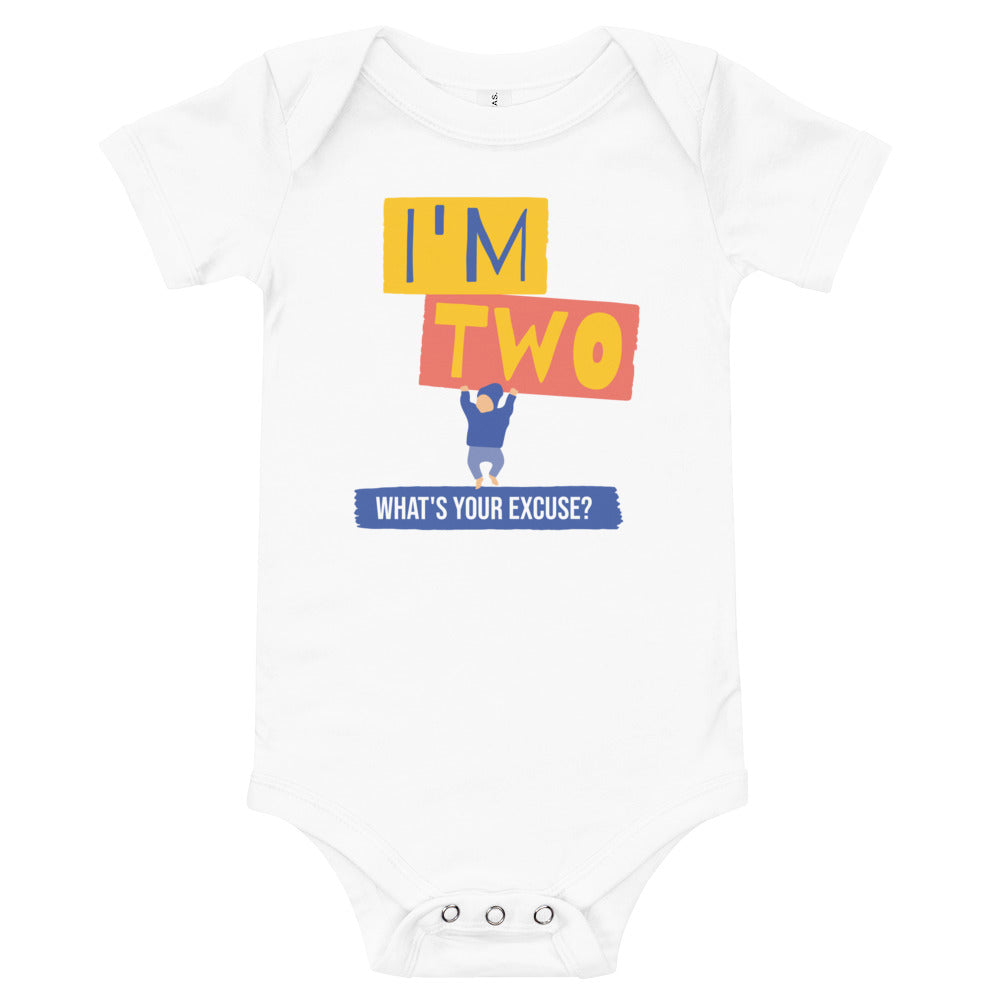 Baby T-shirt Bodysuit in I'm 2 What's your Excuse