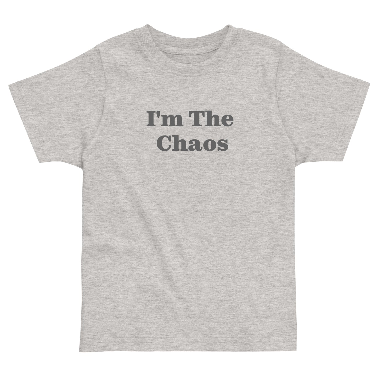 Toddler T-shirt In I'm The Chaos