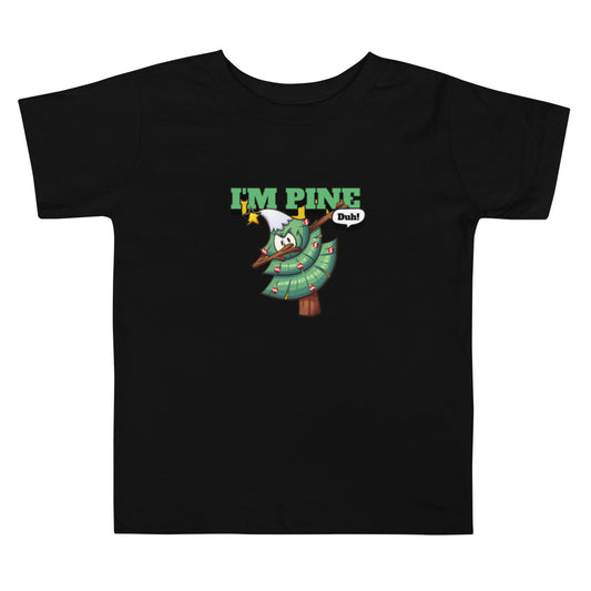 Holiday Kids Toddler T-shirt in I'm Pine