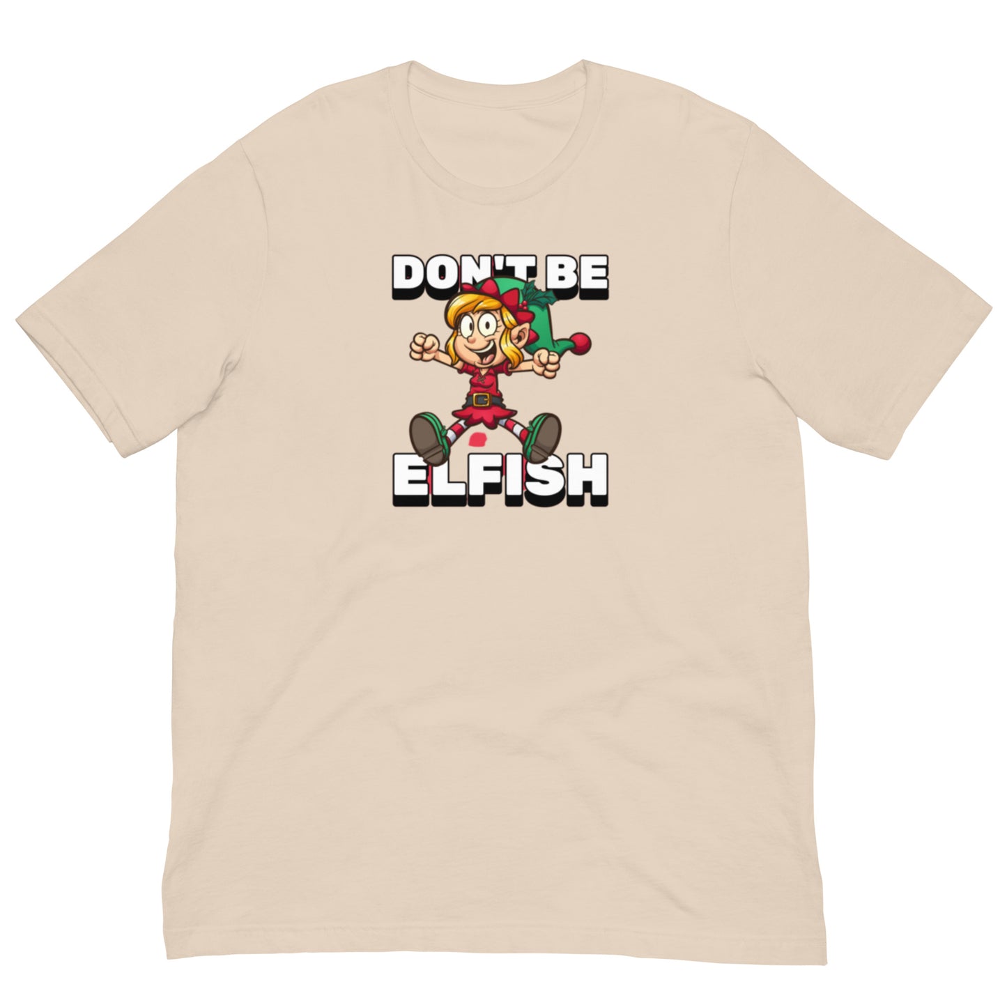 Holiday Unisex T-shirt in Don't Be Selfish