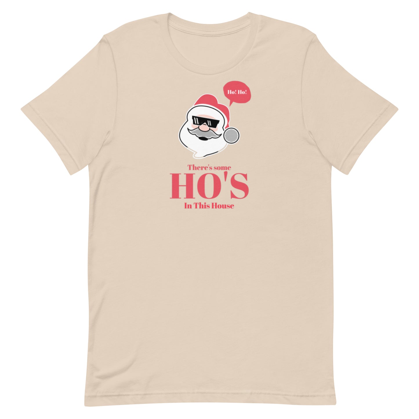 Funny Holiday Unisex T-shirt There's some Ho's In This House
