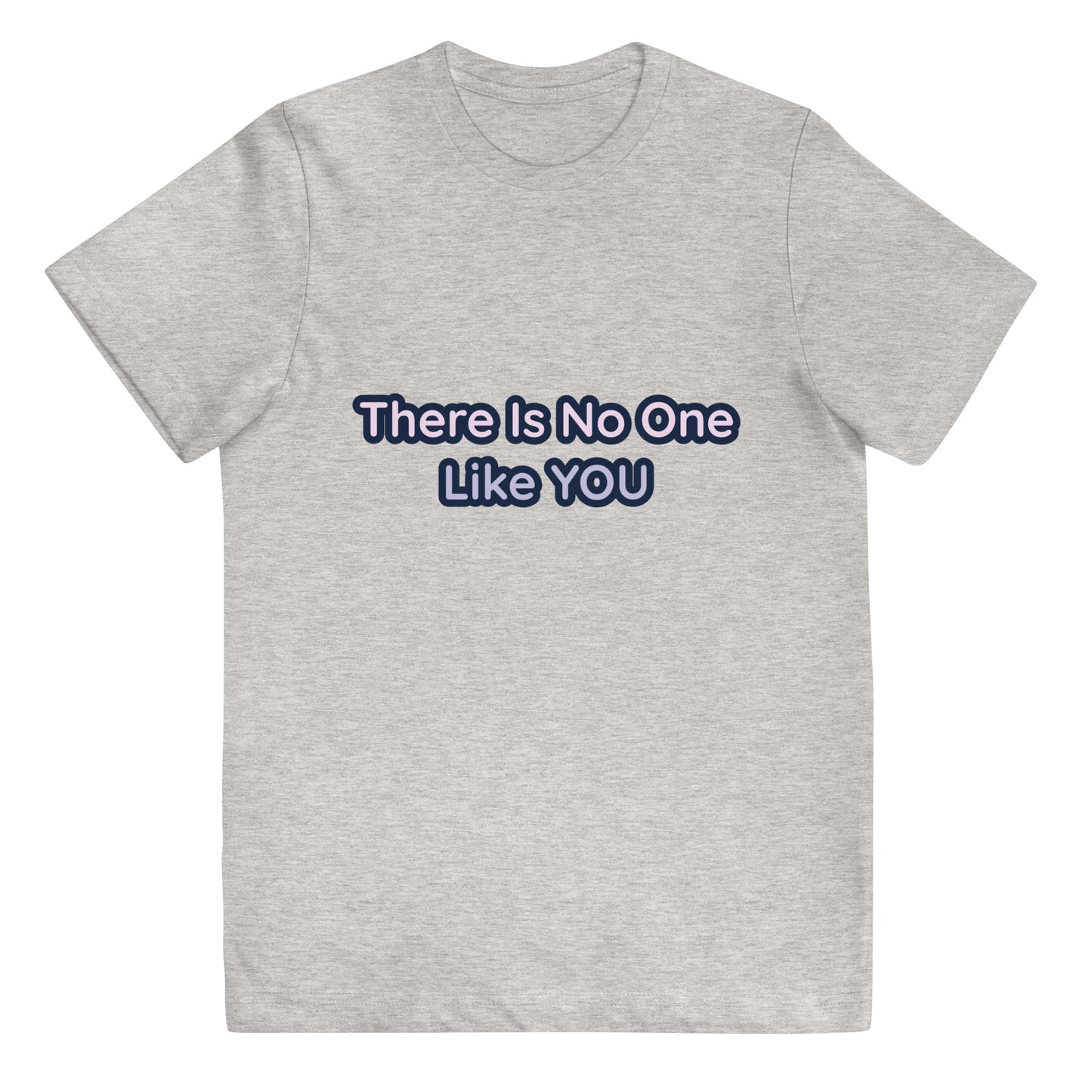 Youth Kids Cotton T-shirt in There is No One Like YOU