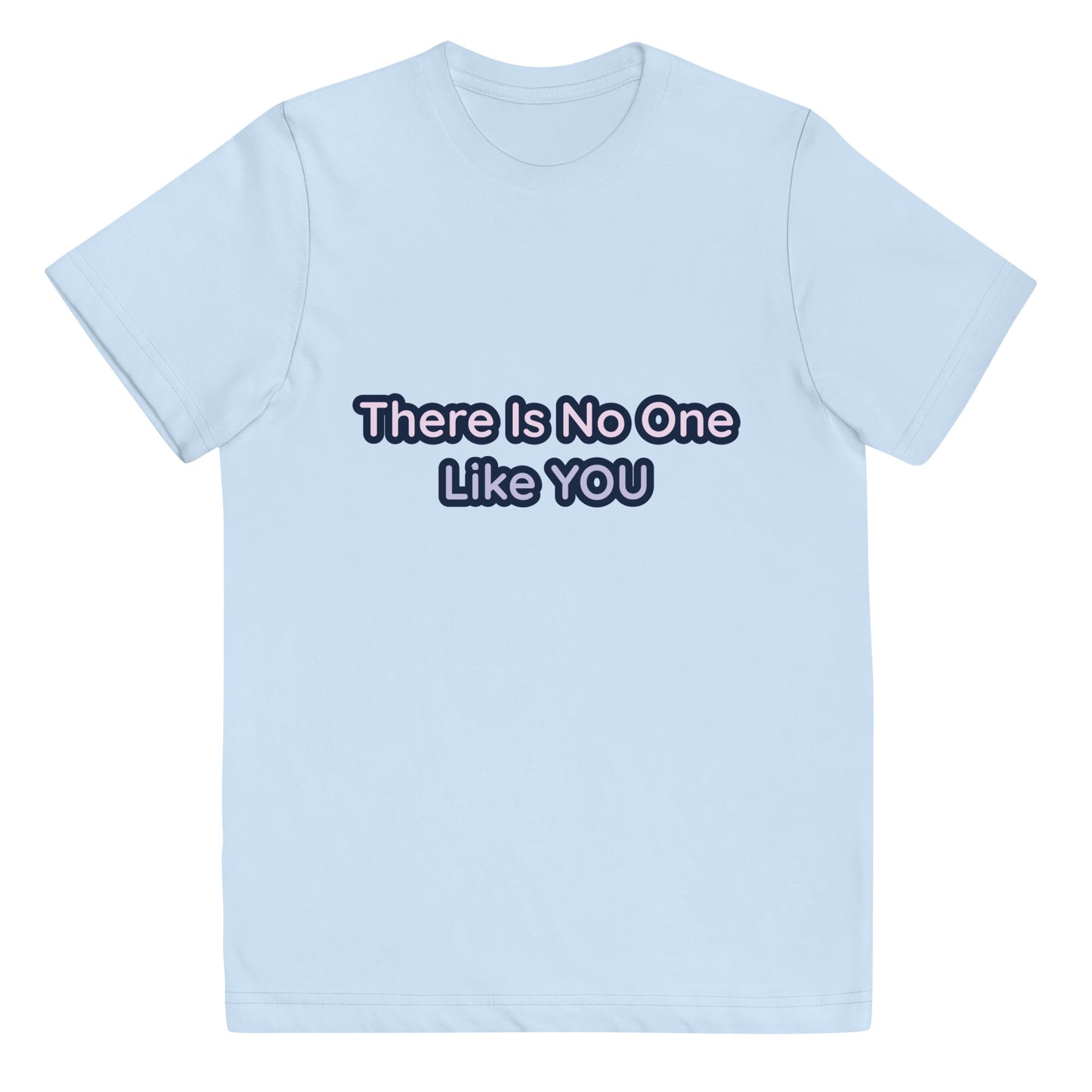 Youth Kids Cotton T-shirt in There is No One Like YOU