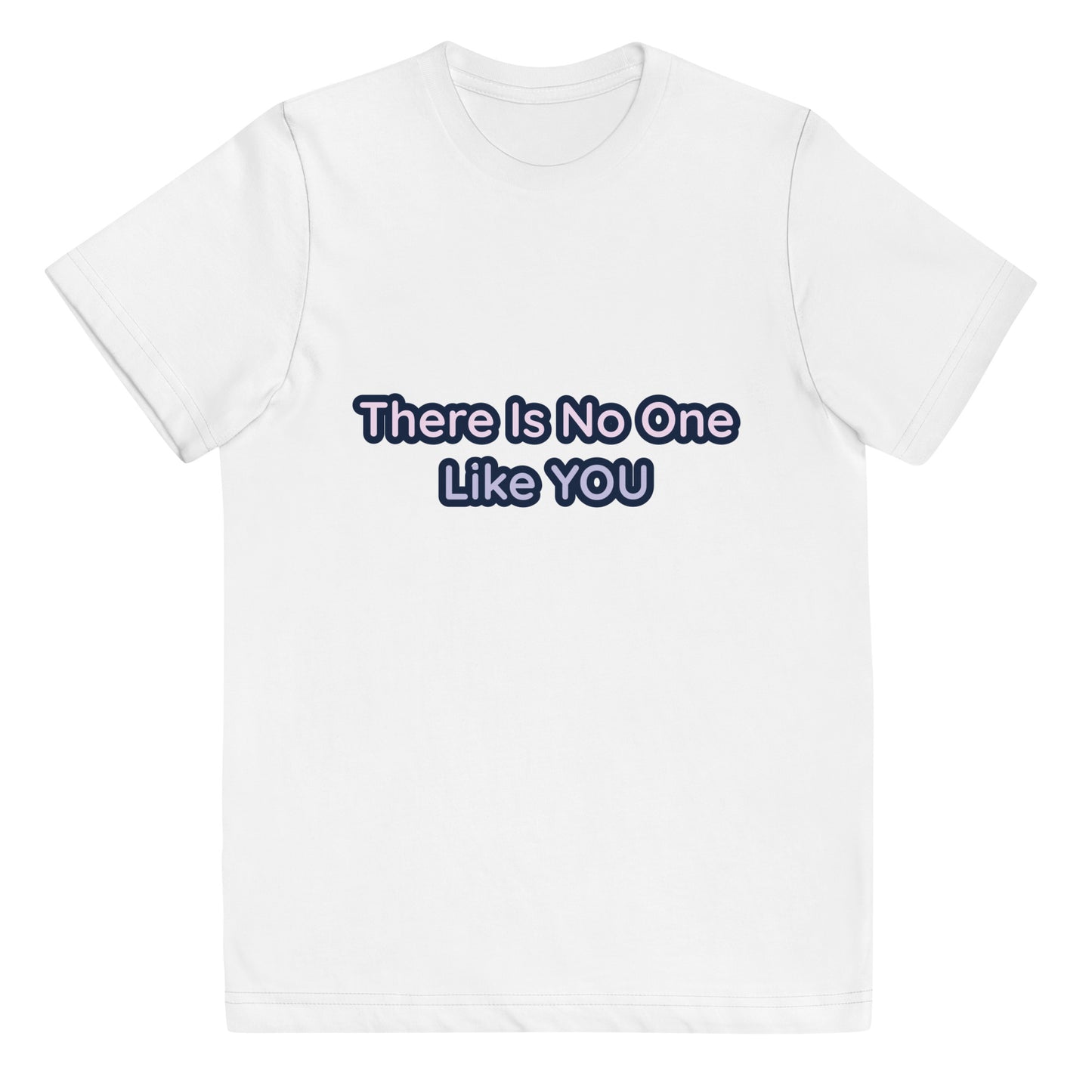 Youth Kids Cotton T-shirt in There is No One Like YOU