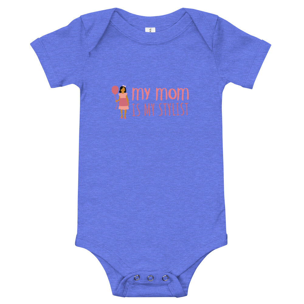 Baby T-shirt  Bodysuit In My Mom Is My Stylist