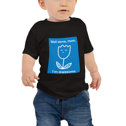 Baby T-shirt in Well Done Mom