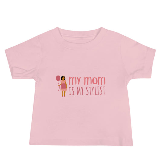 Baby T-shirt in My Mom is My Stylist