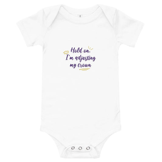 Baby T-shirt Bodysuit In Hold On I'm Adjusting My Crown - fussforward