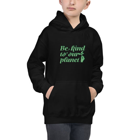 Kids Graphic Hoodie in Be Kind To Our Planet