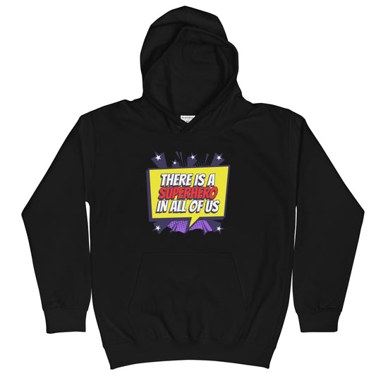 Kids Graphic Hoodie In There Is A Hero In All Of Us