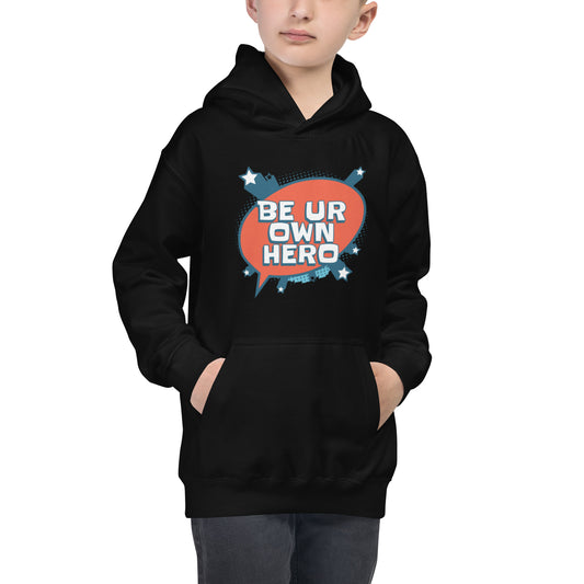 Kids Graphic Hoodie In Be Your Own Hero