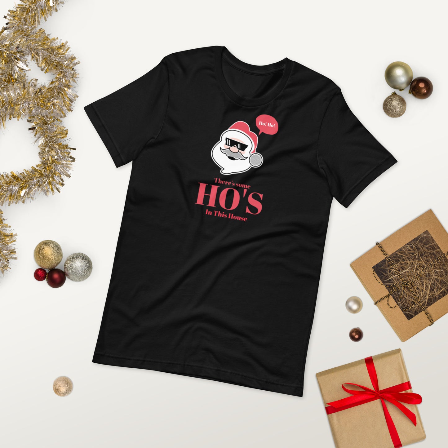 Funny Holiday T-shirt There's some Ho's In This House