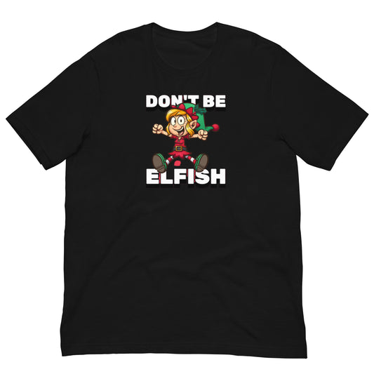 Holiday Unisex T-shirt in Don't Be Selfish