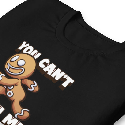 Holiday Unisex T-shirt in You Can't Catch Me