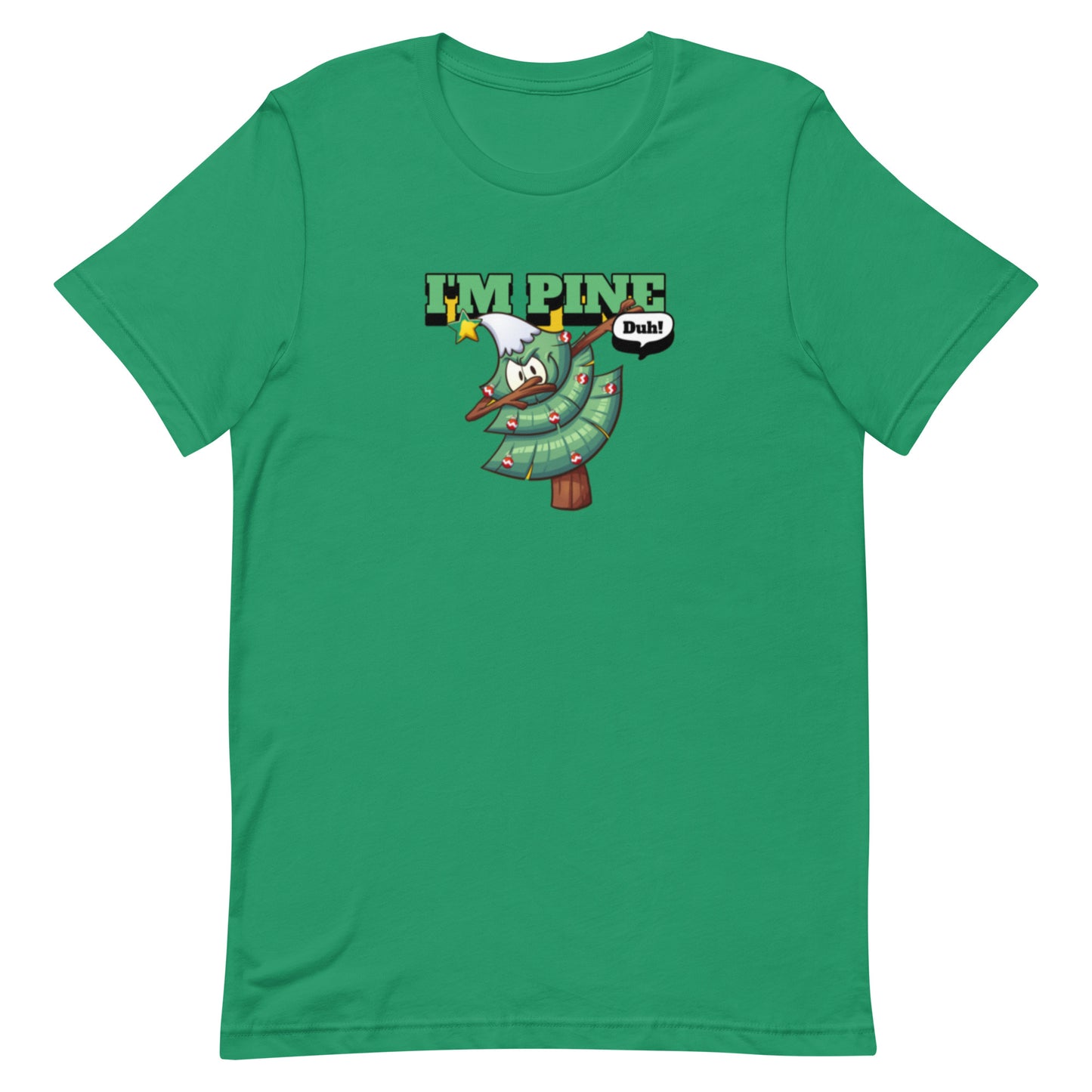 Holiday  T-shirt in I'm Pine