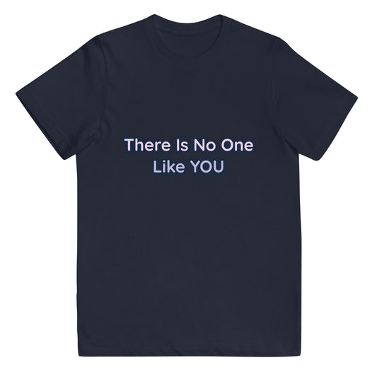 Youth Kids Cotton T-shirt in There is No One Like YOU